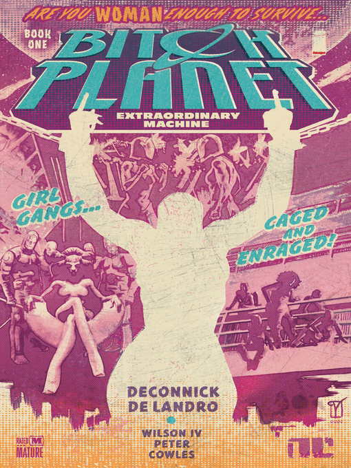 Title details for Bitch Planet (2014), Volume 1 by Kelly Sue DeConnick - Available